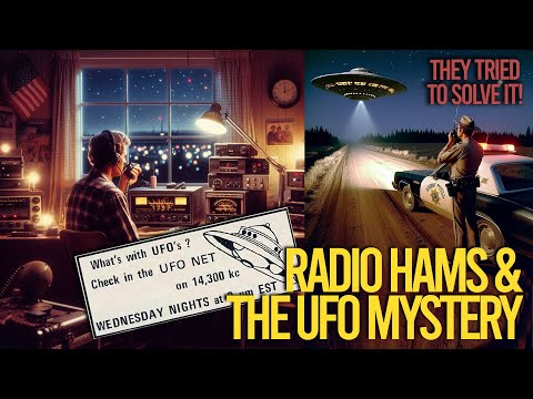 How Radio Hams Tried To Solve The UFO Mystery - UFO Shortwave Nets