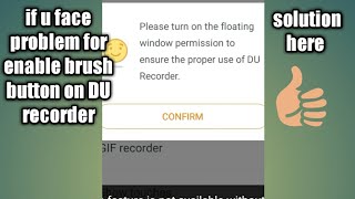 Brush button enable in DU recorder facing problem privacy permission 100% solution