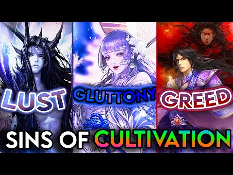 SEVEN DEADLY SINS OF CULTIVATION