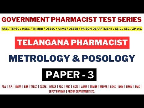 TELANGANA PHARMACIST GRADE II QUESTIONS / METROLOGY & POSOLOGY QUESTIONS / RRB / TSPSC / MHSRB / SSC