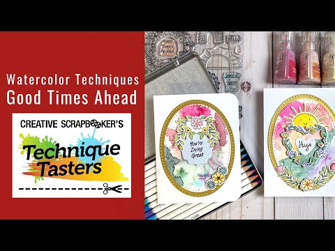 Watercolor Techniques - Good Times Ahead - Technique Tasters #316