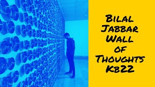 Wall of Thoughts by Bilal Jabbar | Karachi Biennale 2022