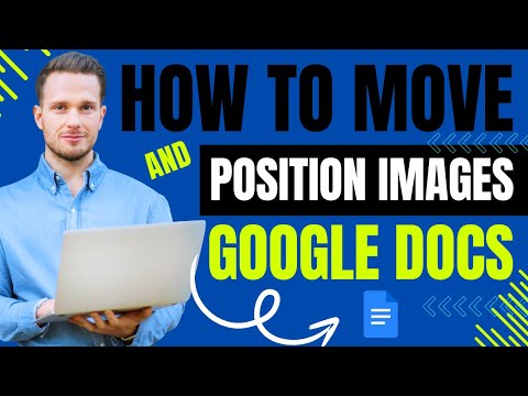 How to Move and Position Images in Google Docs