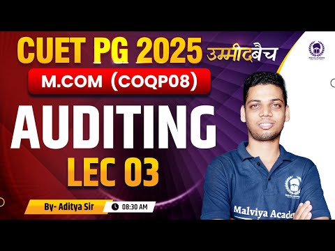 CUET PG 2025 M.Com | Auditing Lec 03 | UMMEED Batch