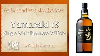 Yamazaki 18 Single Malt Japanese Whisky   60 Second Whisky Review #100