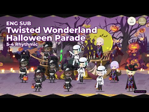 [Twisted Wonderland] Halloween Parade Rhythmic [ENG SUB]