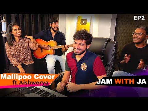 Mallipoo Cover | ft Aishwerya | VTK | Jam With JA | Ep2