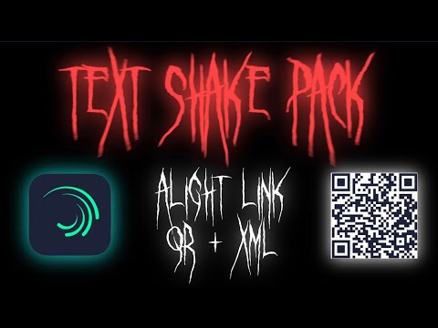 Text Shake Pack on Alight Motion [QR + XML]