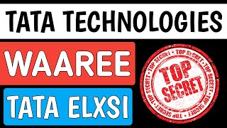 Tata technologies share,Waaree renewable share,Tata elxsi share,Tata technologies latest update