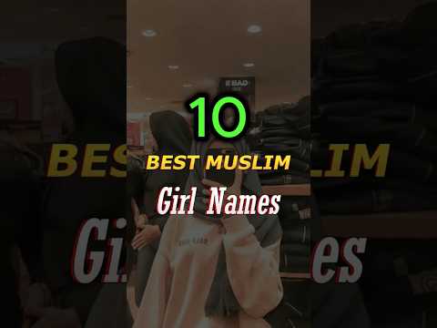 10 Best Girls Names In ISLAM ☪️️ #shorts #islam #islamic #muslim #trendingshorts