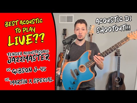 Before You Buy! Best Acoustic To Play Live? Acoustasonic Jazzmaster vs. Gibson J-45 Vs. Martin X