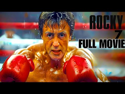 Rocky 7 (2025) | Full Movie | Sylvester Stallone & Dolph Lundgren Reunite