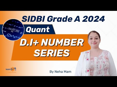 SIDBI Grade A 2024 | D.I. + Number Series | Easy Tips by Neha Mam