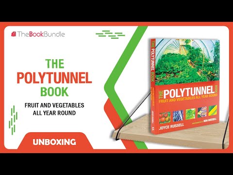 The Polytunnel Book: Fruit and Vegetables All Year Round by Joyce Russell and Ben Russell