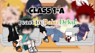 Class 1-A react to bkdk 🧡💚 | #bkdk #gacha #gachareact #mha