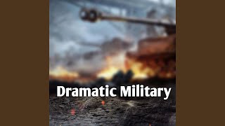 Dramatic Military