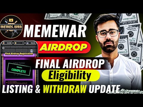 Memes War Airdrop Final Eligibility Task || Memes War Airdrop Listing & Withdraw Update