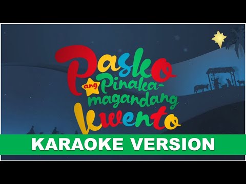 ABS-CBN CHRISTMAS STATION ID 2023 - Pasko Ang Pinakamagandang Kwento - KARAOKE VERSION