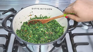 HOW TO MAKE HEALTHY SAUTEED VEGETABLES  /TASTY STEAMED NIGERIAN GREENS (EFO TETE)/ IFY'S KITCHEN