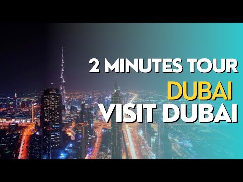 Dubai Tour | 2 minutes Tour | UAE | Visit Dubai