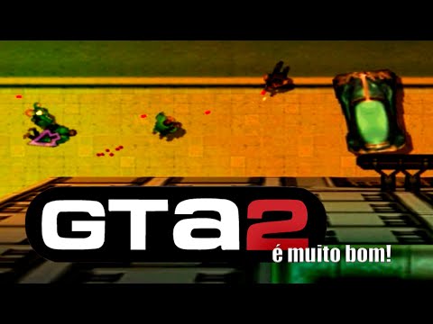 GTA 2 é MUITO Bom!