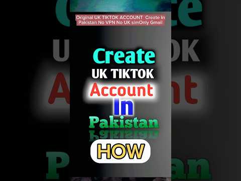 How To Make Uk TikTok Account in Pakistan | USA TikTok Account Kaise Banaye | Make Without VPN