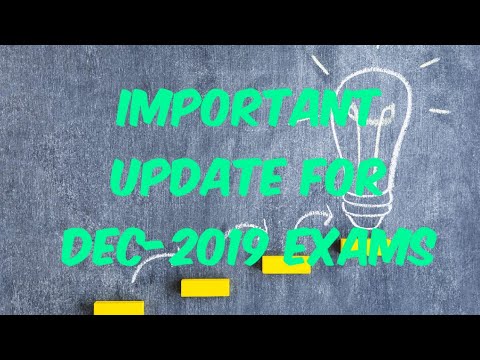 Important update for Dec-2019  Exams