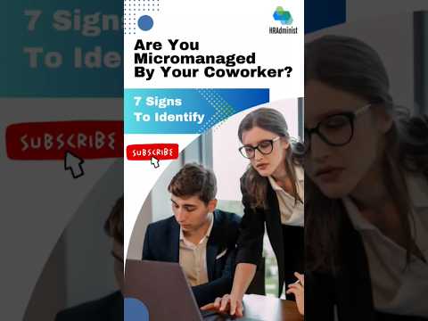 7 Signs Your Coworker Is Micromanaging ! #conflict #management #leadership #coworker #hradminist