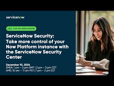 ServiceNow Security: Take more control of your Now Platform instance with the SCC