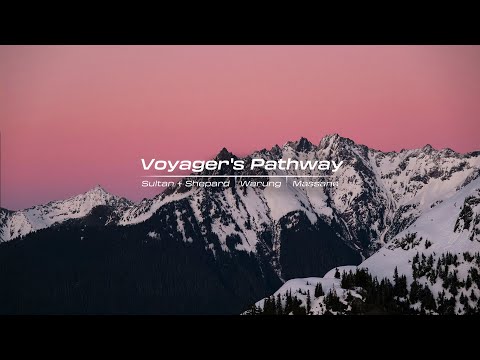 Voyager's Pathway - Sultan + Shepard | Warung | Massane - Mix (Pt.2)