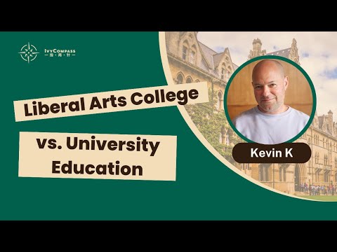 IvyCompass升学讲座|Liberal Arts College vs. University Education