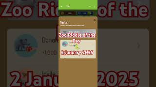 Zoo bot riddle of the Day #zoobot #telegramairdrop #airdropupdates #zooairdrop