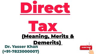 Direct Tax | Meaning Of Direct Tax | Merits Of Direct Tax | Demerits Of Direct Tax | Economics