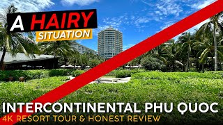 INTERCONTINENTAL RESORT Phu Quoc, Vietnam 🇻🇳【4K Resort Tour & Review】DISGUSTING 🤮