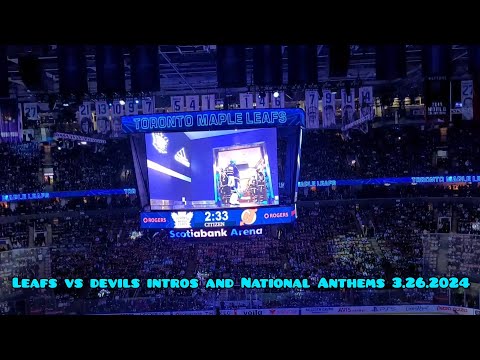 Leafs Vs Devils Intros and National Anthems March 26th 2024