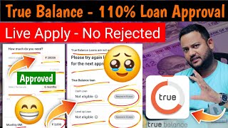 True Balance Loan - No Rejected - ऐसे Apply करे📍₹5000 to ₹1,25,000 | True Balance Loan Apply 2024