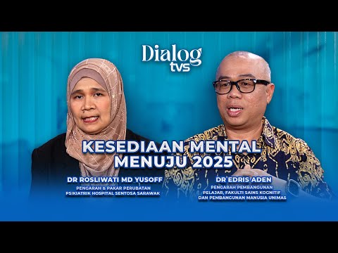 Kesediaan Mental Menuju 2025 | Dialog TVS