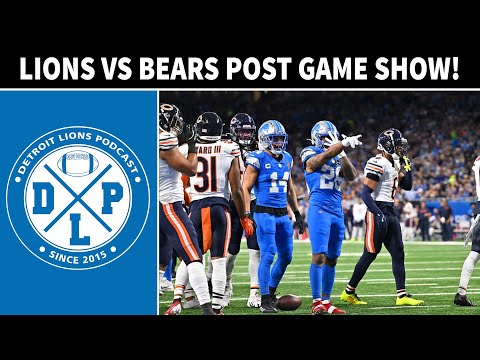 Detroit Lions & Chicago Bears Post Game | Detroit Lions Podcast Reacts