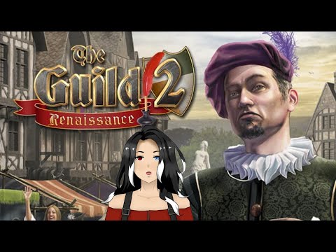 One day, an empire, but today, a bakery? - Nova plays: The Guild 2 Renaissance