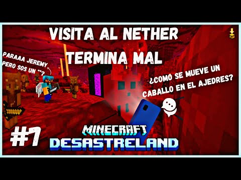 DESASTRELAND DÍA 7 VISITAMOS EL NETHER Y TERMINA MAL 🤬💀 - JEREMY WOLF