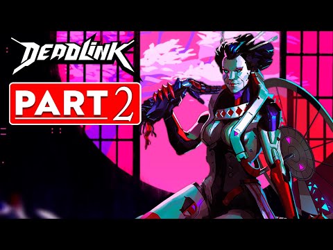 Deadlink | Gameplay Walkthrough Part 2 (Full Game)