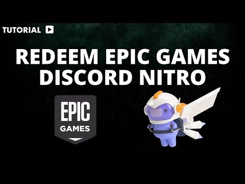 How to Redeem Epic Games Discord Nitro – Step-by-Step Guide