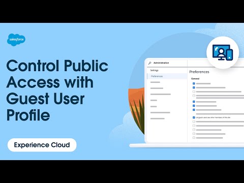 Control Public Access to Your Site with the Guest User Profile | Experience Cloud