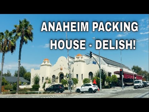 ANAHEIM PACKING HOUSE: SOCAL'S ULTIMATE FOODIE DESTINATION!