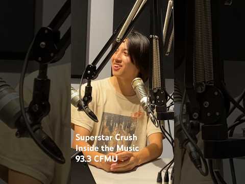 Superstar Crush | Inside the Music | 93.3 CFMU #musicpodcast #musicinterview #bubbletea