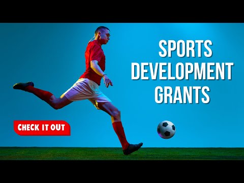 Sports Development Grants: Empowering Communities to Thrive!