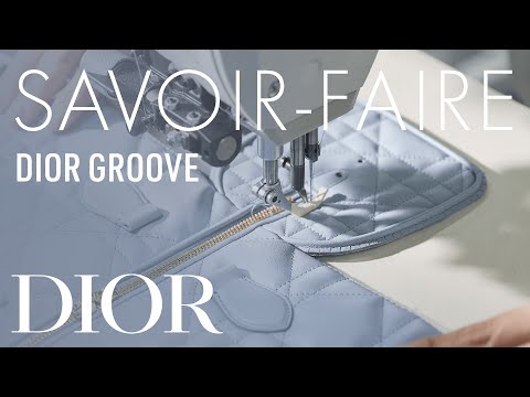 The Savoir-Faire Behind the Dior Groove Bag