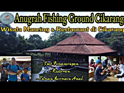 Pemancingan Anugrah Cikarang | Wisata Mancing dan Restoran di Cikarang