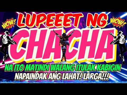 THE BEST VIRAL CHA CHA EVER NONSTOP DISCO REMIX MALUPIT WALANG KUPAS