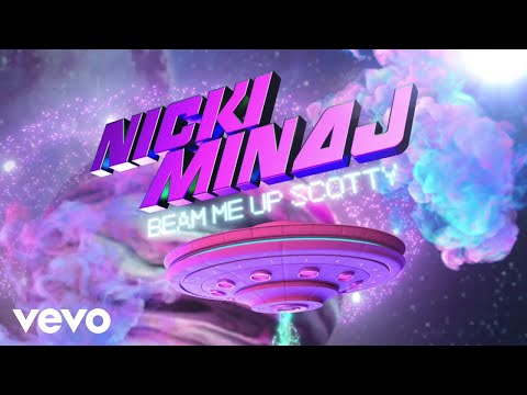 Nicki Minaj - Beam Me Up Scotty (Official Audio)